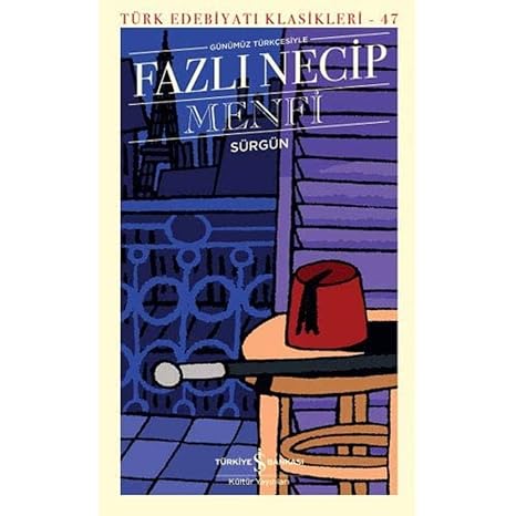 Menfi (Günümüz Türkçesiyle): Sürgün