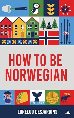 How to be Norwegian