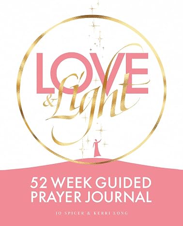 Love and Light: 52 Week Guided Prayer Journal