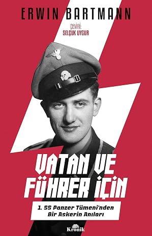 For the Homeland and the Führer: 1. Memoirs of a Soldier from the SS Panzer Division