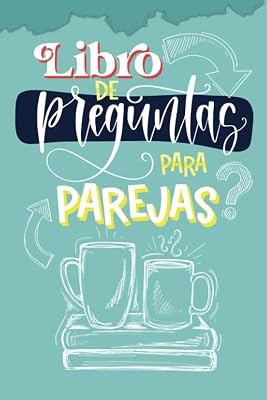 Libro de preguntas para parejas Spanish Edition Paperback August 9, 2021
