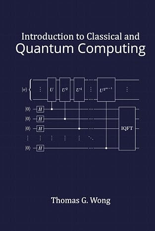 Introduction to Classical and Quantum Computing