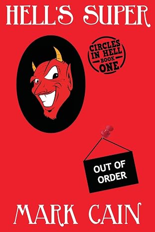 Hell's Super: Circles In Hell, Book One