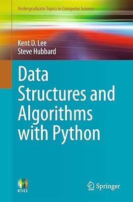 Data Structures and Algorithms with Python Undergraduate Topics in Computer Science 2015th Edition, Kindle Edition