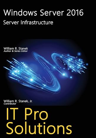 Windows Server 2016: Server Infrastructure (IT Pro Solutions)