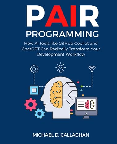 P-AI-R Programming: How Al tools like GitHub Copilot and ChatGPT Can Radically Transform Your Development Workflow
