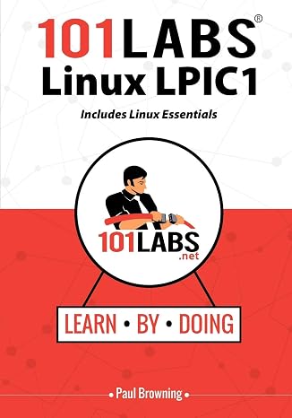 101 Labs - Linux LPIC1: Includes Linux Essentials