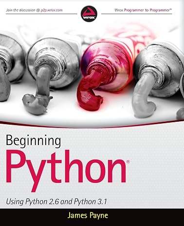 Beginning Python: Using Python 2.6 and Python 3.1 (Wrox Programmer to Programmer)
