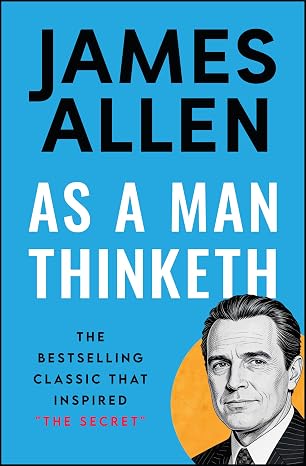 As a Man Thinketh (100 MustReads Book 1)