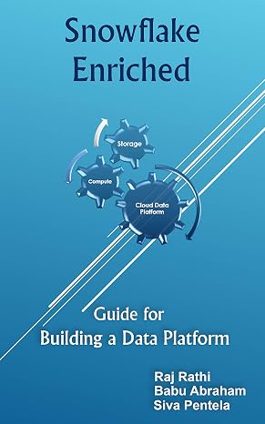 Snowflake Enriched: Guide for Building a Data Platform
