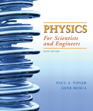 Physics for Scientists and Engineers, 6th Edition