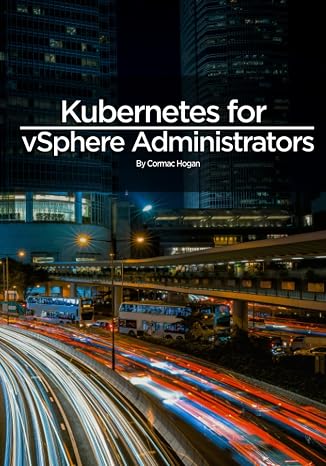 Kubernetes for vSphere Administrators