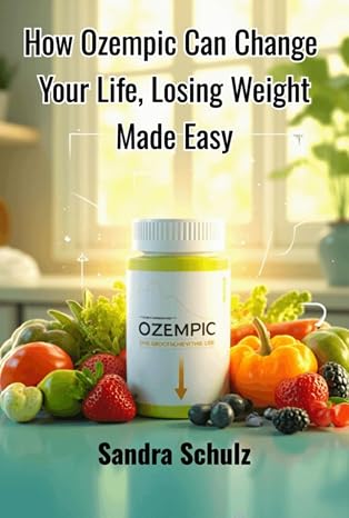 How Ozempic Can Change Your Life