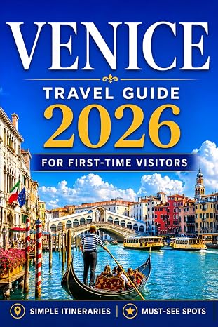 Veneto & Venice Travel Guide: The Ultimate Pocket Edition for Uncovering Hidden Treasures | Culture, Adventures, and Budget-Savvy Tips + 101 Unique Secrets