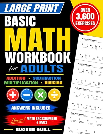 Large Print Basic Math Workbook for Adults: 3,600 Addition, Subtraction, Multiplication & Division Problems with Answers