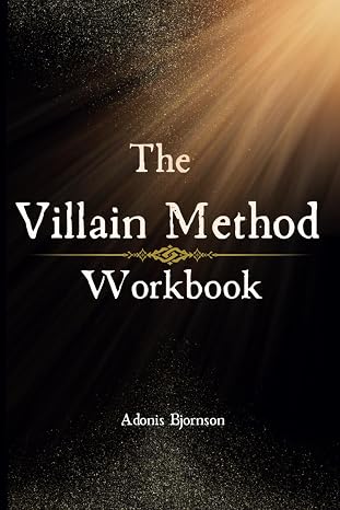 The Villain Method Workbook