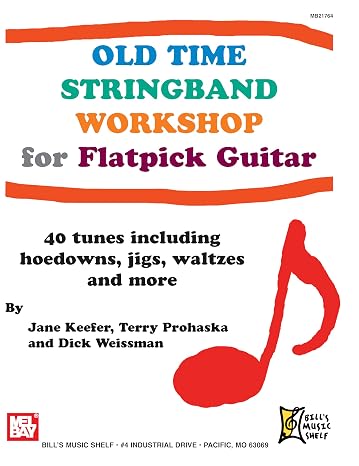 Old Time Stringband Workshop for Flatpick Guitar