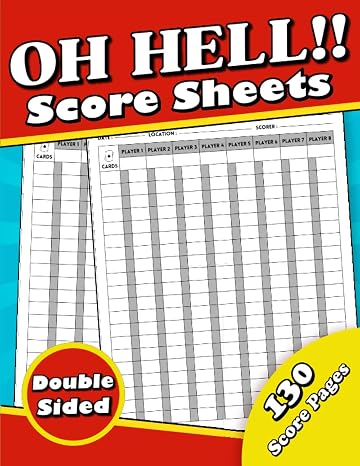 Oh Hell!! Game Score Sheets: Large Oh Hell Card Game Score Sheets! Organized Double-sided Print, 130 Scorekeeping Pages, with the size of 8.5 x 11 to record your games