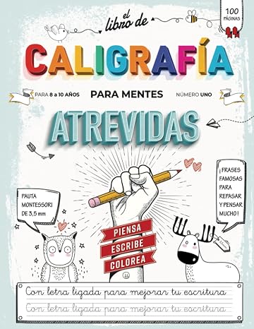Libro de Caligrafia para Mentes Atrevidas: Cuaderno de Caligrafia para Ninos 8 a 10 Anos y Adultos para Mejorar la Letra Ligada y Practicar la Escritura Cursiva con Pauta Montessori (Spanish Edition)