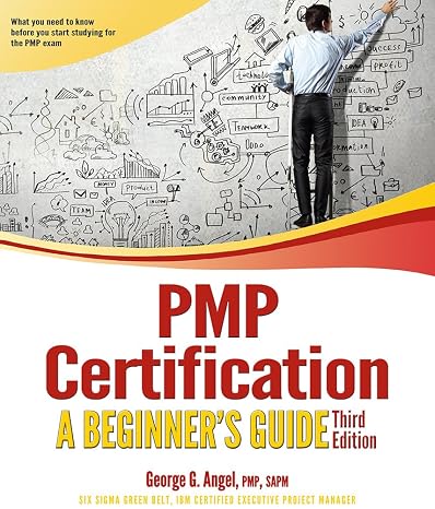 PMP Certification: A Beginner's Guide, Third Edition