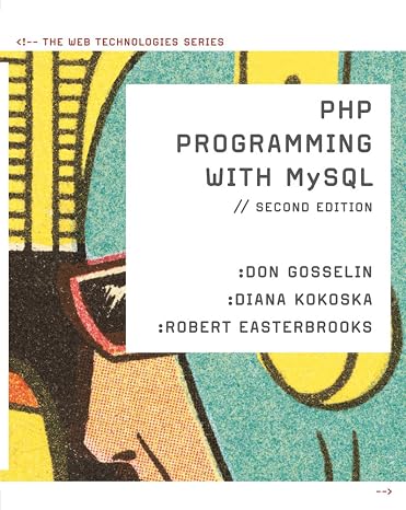 PHP Programming with MYSQL (The Web Technologies Series)