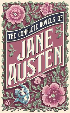 The Complete Novels of Jane Austen (Leather-bound Classics)