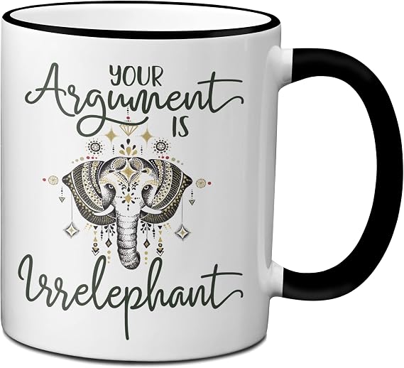 Ransalex Your Argument Is Irrelephant Funny Coffee Mug Cup Elephant Pun Lover Gifts (11oz black handle/inner)
