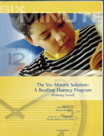 The Six-Minute Solution: A Reading Fluency Program (Primary Level)