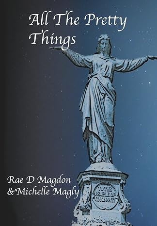 All The Pretty Things: (Revised Edition)