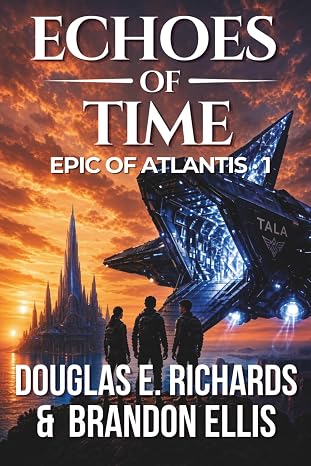 Echoes of Time: A Science-Fiction Thriller (Epic of Atlantis)