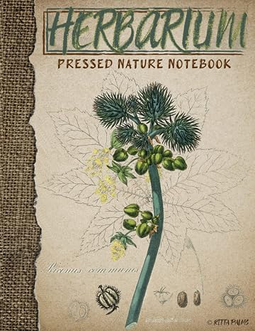 Herbarium - Pressed Nature Notebook: Discover & Collect Plants, Dried Flowers And Leaves Explorers Activity Book Log For Kids & Adults