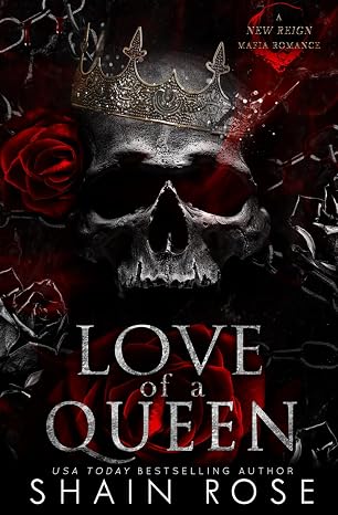 Love of a Queen: A New Reign Mafia Romance (New Reign Mafia Duet)