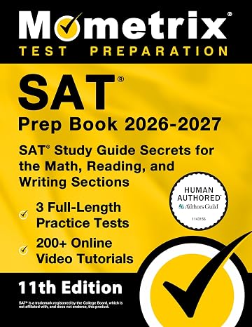 SAT Prep Book 2026-2027 - 3 Full-Length Practice Tests, 200+ Online Video Tutorials, SAT Study Guide Secrets for the Math, Reading, and Writing Sections: [11th Edition]