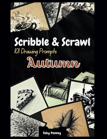 Scribble and Scrawl Art Promptbook: Autumn (Scribble & Scrawl: Creative Promptbook Collection)