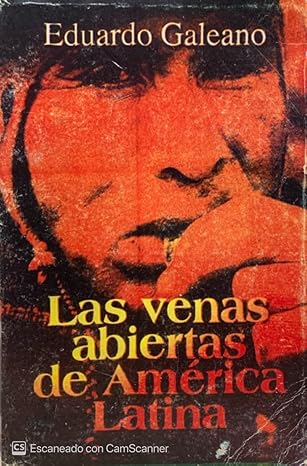 Las Venas Abiertas de America Latina (Spanish Edition)