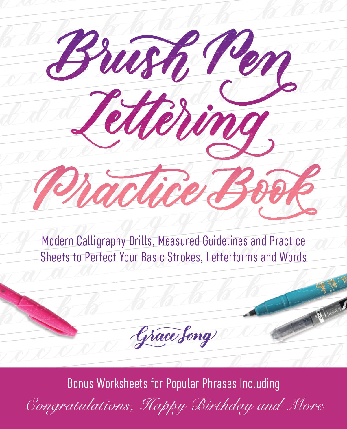 Brush Pen Lettering Practice Book: Modern Calligraphy Drills, Measured Guidelines and Practice Sheets to Perfect Your Basic Strokes, Letterforms and Words Hand-Lettering & Calligraphy Practice Paperback – 4 Jun. 2018