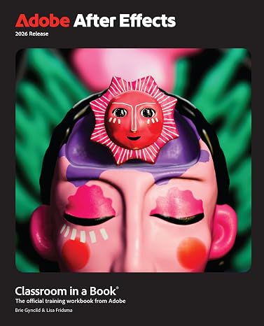 Adobe After Effects Classroom in a Book 2026 Release