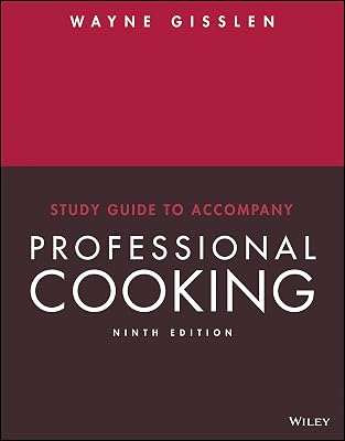 Professional Cooking, 9e Study Guide 9th Edition