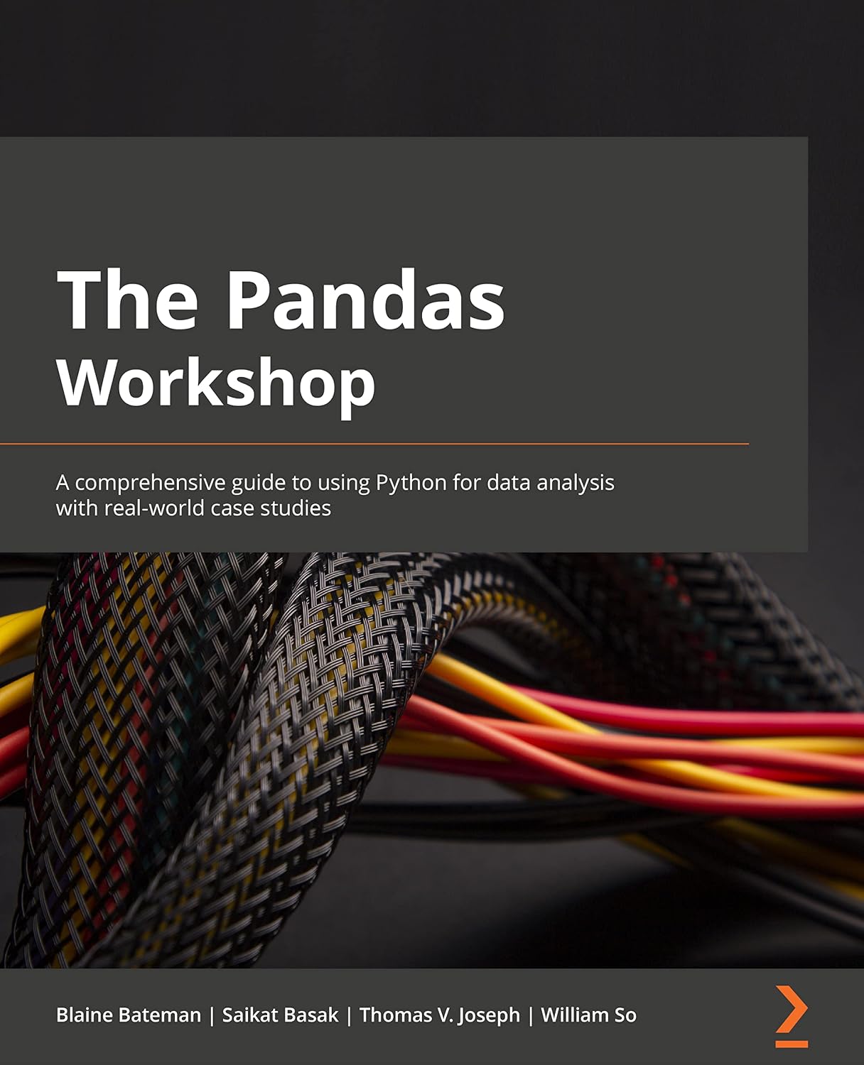 The Pandas Workshop: A comprehensive guide to using Python for data analysis with real-world case studies