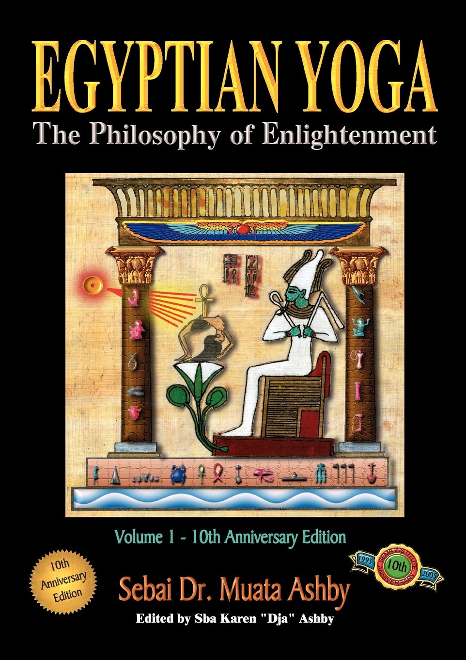 Egyptian Yoga: The Philosophy of Enlightenment Paperback – Illustrated, October 10, 2005