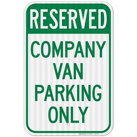 Company Van Parking Only Sign,