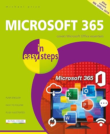 Microsoft 365 in easy steps: Covers Microsoft Office essentials