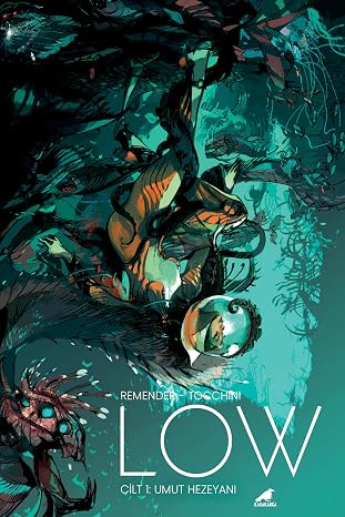 Low 1: Umut Hezeyanı