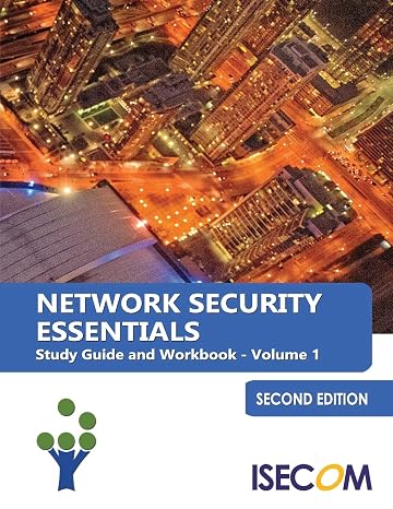 Network Security Essentials: Study Guide & Workbook - Volume 1 - Second Edition (Security Essentials Study Guides & Workbooks)