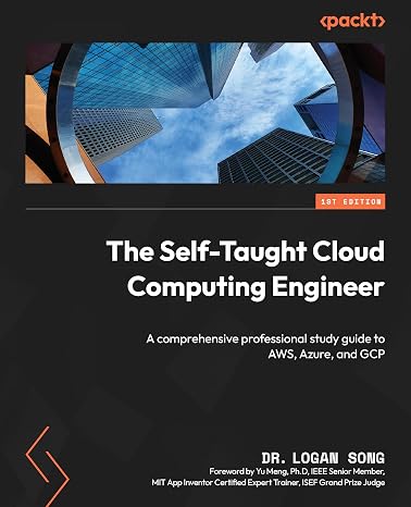 The Self-Taught Cloud Computing Engineer: A comprehensive professional study guide to AWS, Azure, and GCP