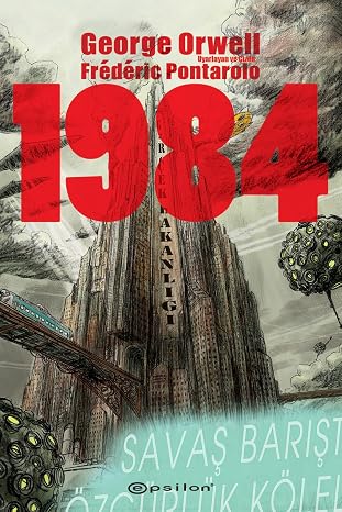 1984 (Çizgi Roman): George Orwell'in 1984 adlı romanından uyarlanmıştır.Çizen ve Uyarlayan: Frédéric Pontarolo