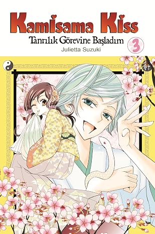 Kamisama Kiss - Tanrılık Görevine Başladım Cilt 3
