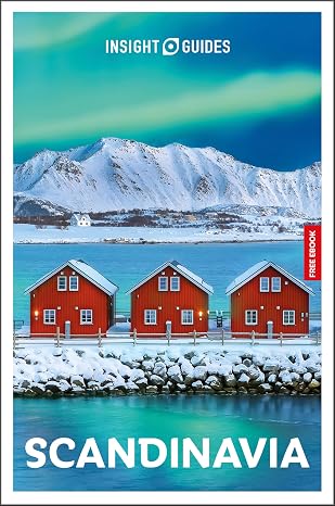 Insight Guides Scandinavia: Travel Guide with eBook: 2026-2027 | Culture &amp; Society | Must-See Sights | Stunning Photos | Expert Advice | Covers: Oslo, Stockholm, Fjords and more