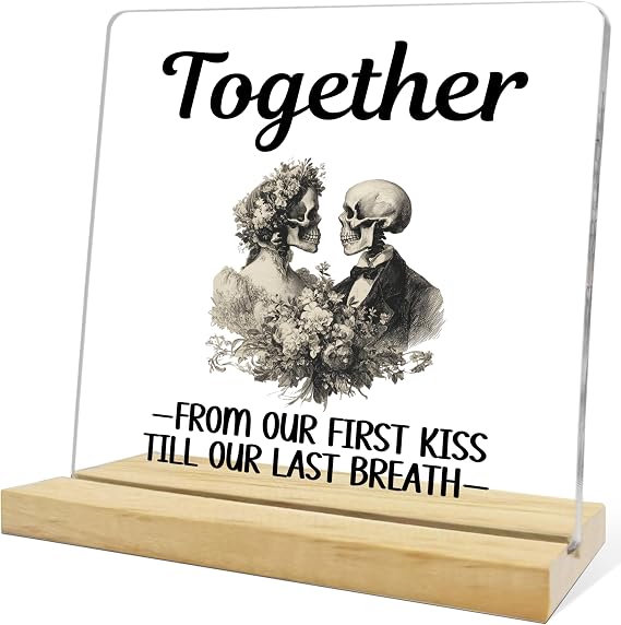 Romantic Goth Valentines Decor Gifts for Women Men,Together From Our First Kiss Acrylic Desk Sign,Couples Gifts for Wife Husband