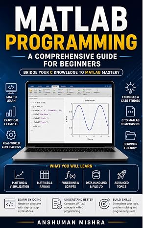 MATLAB Programming: A Comprehensive Guide for Beginners